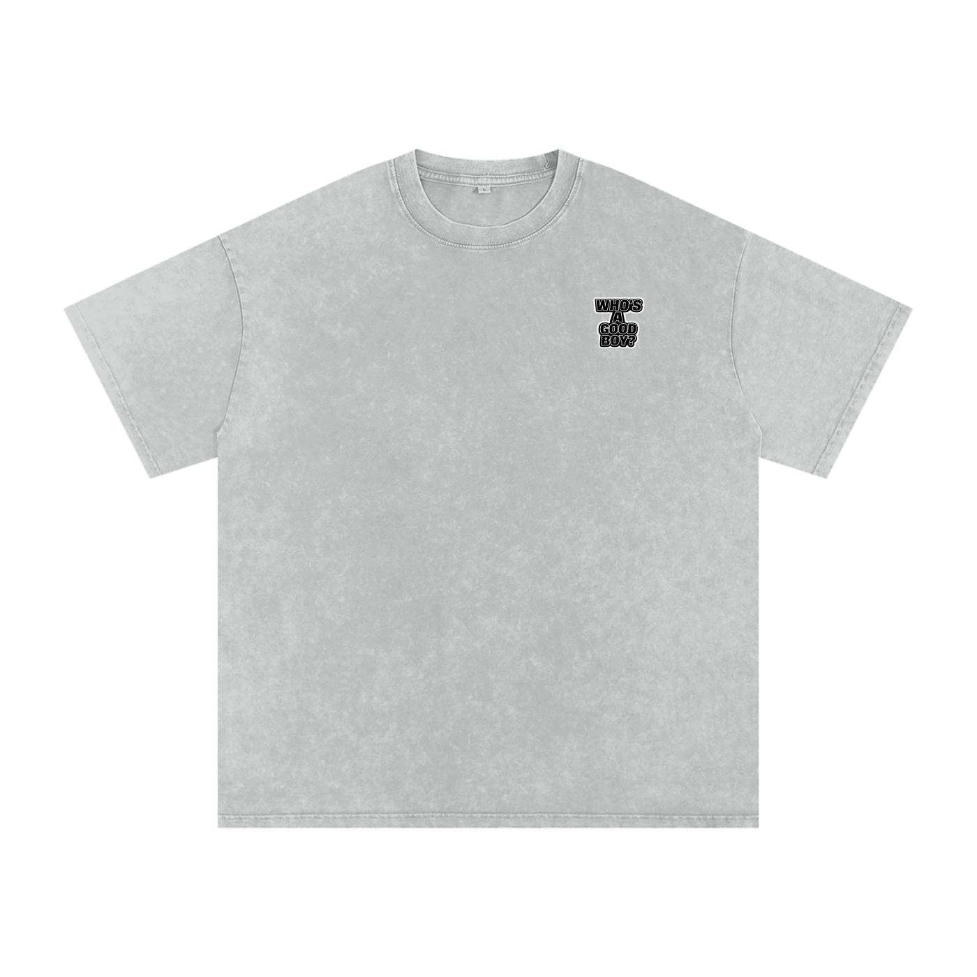 “You’re such a good boy” Snow Washed Oversized Cotton T-Shirt