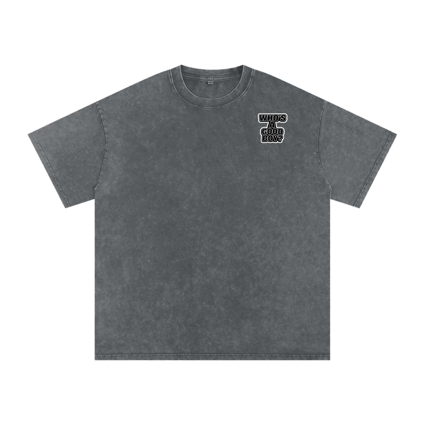 You’re such a Good Boy Snow Washed Oversized Cotton T-Shirt