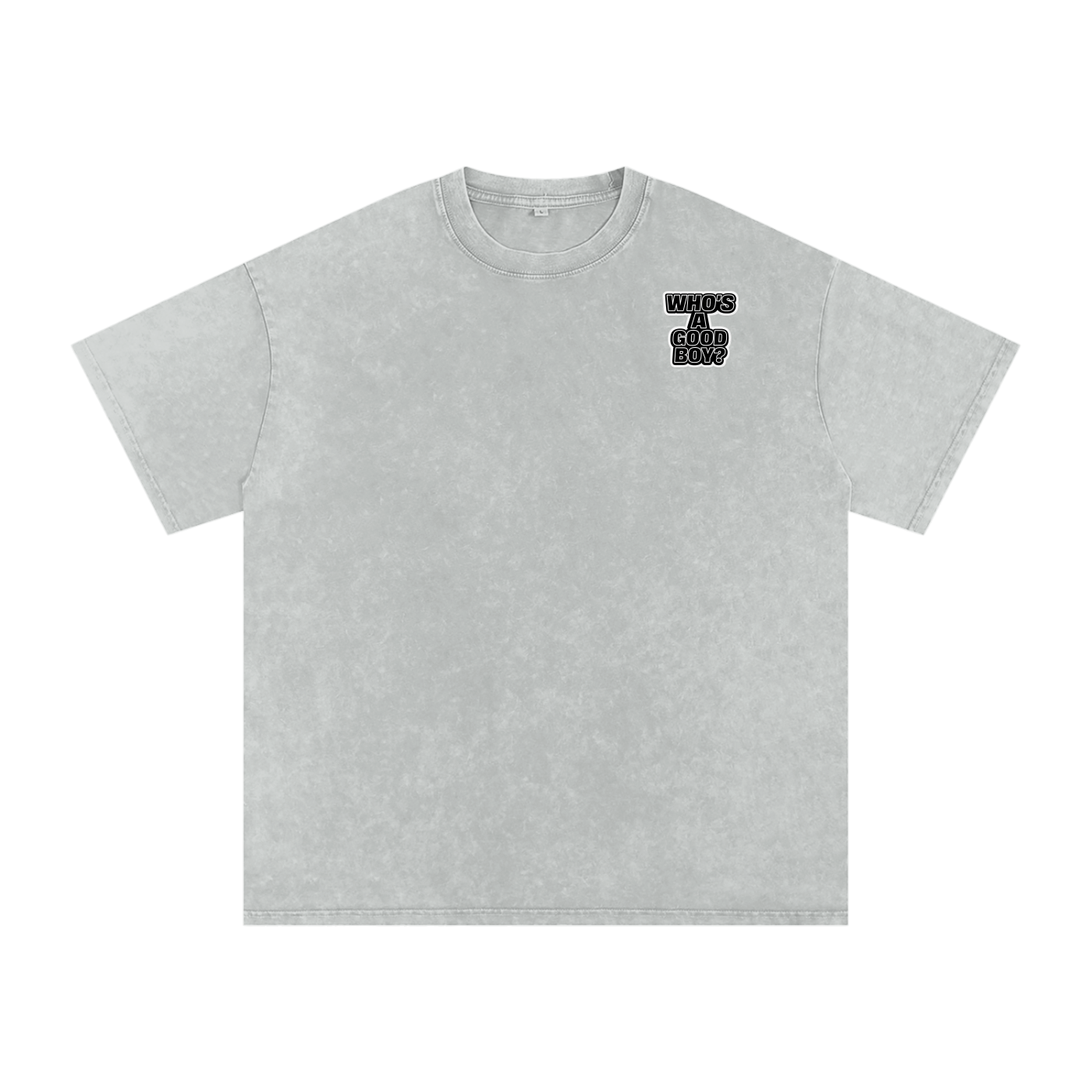 You’re such a Good Boy Snow Washed Oversized Cotton T-Shirt