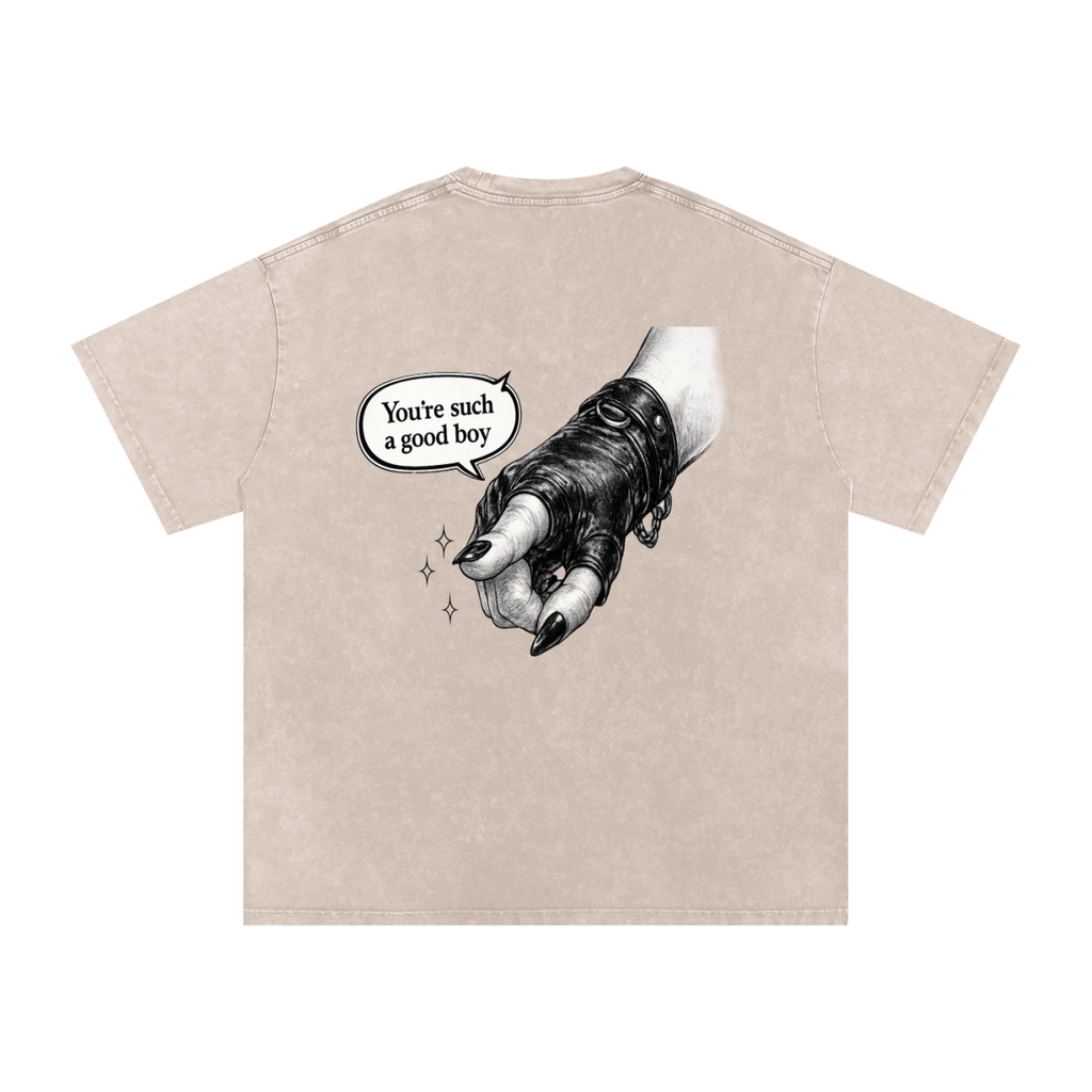 “You’re such a good boy” Snow Washed Oversized Cotton T-Shirt