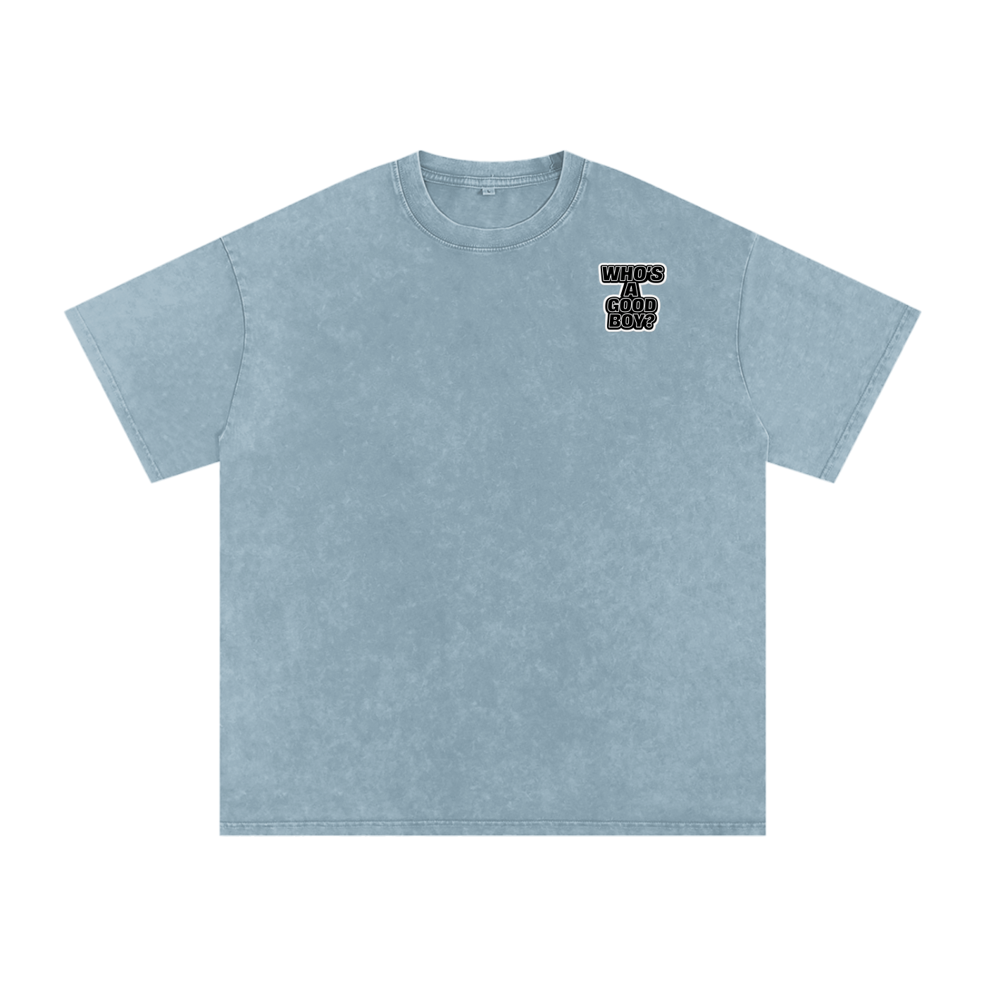 You’re such a Good Boy Snow Washed Oversized Cotton T-Shirt