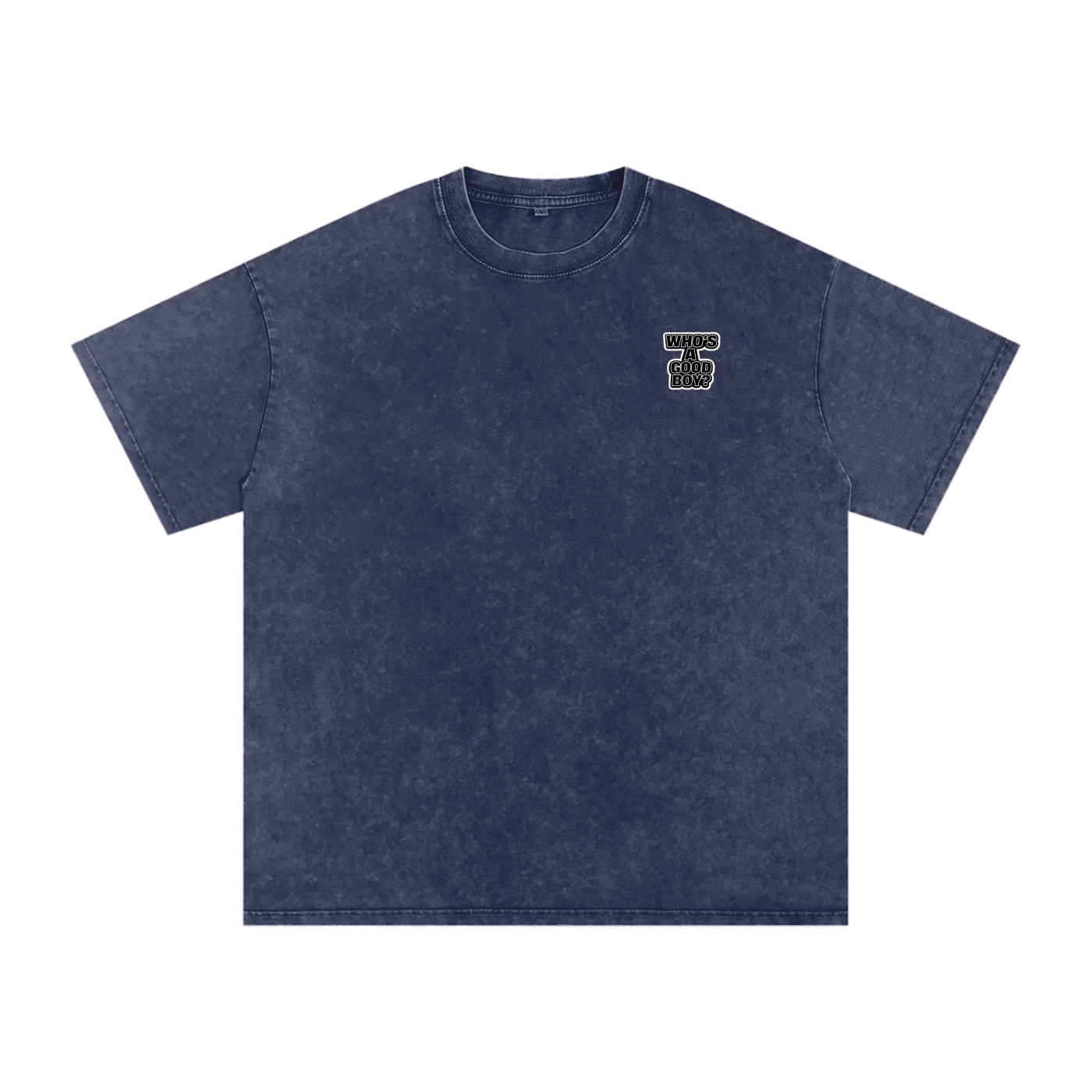 “You’re such a good boy” Snow Washed Oversized Cotton T-Shirt