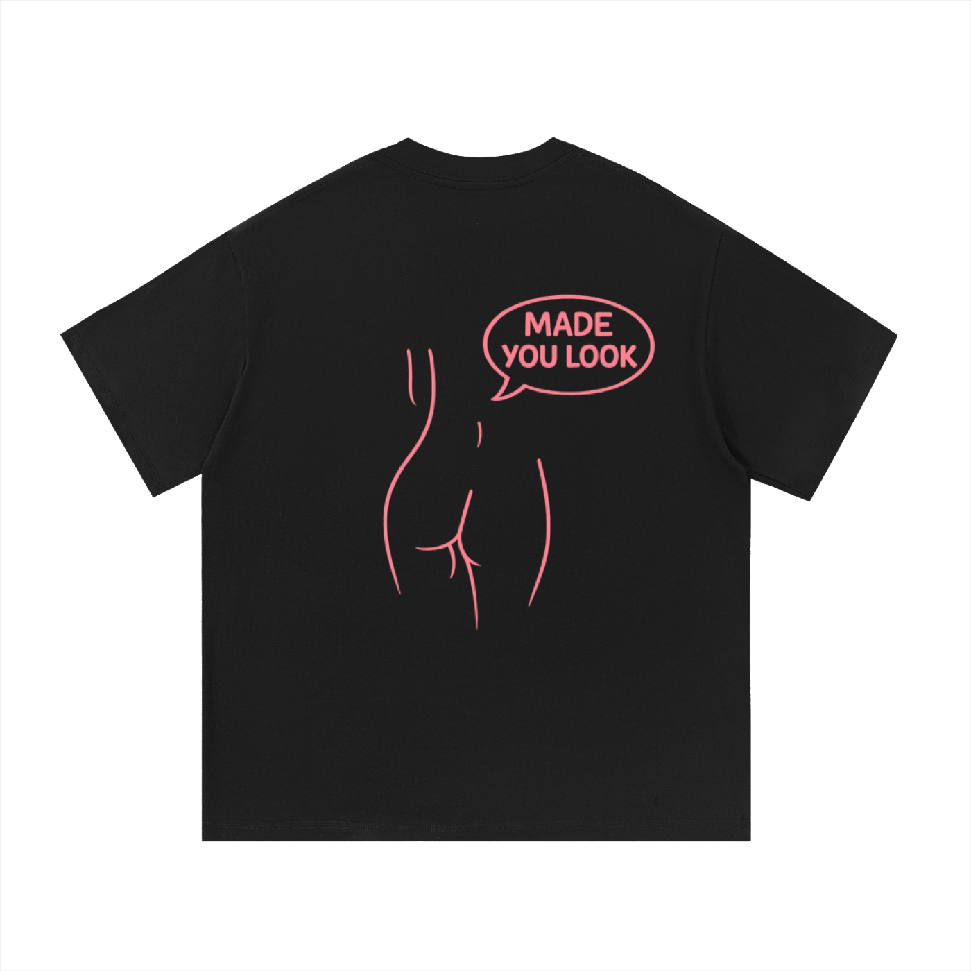 “Made you Look” Essential Cotton T-Shirt