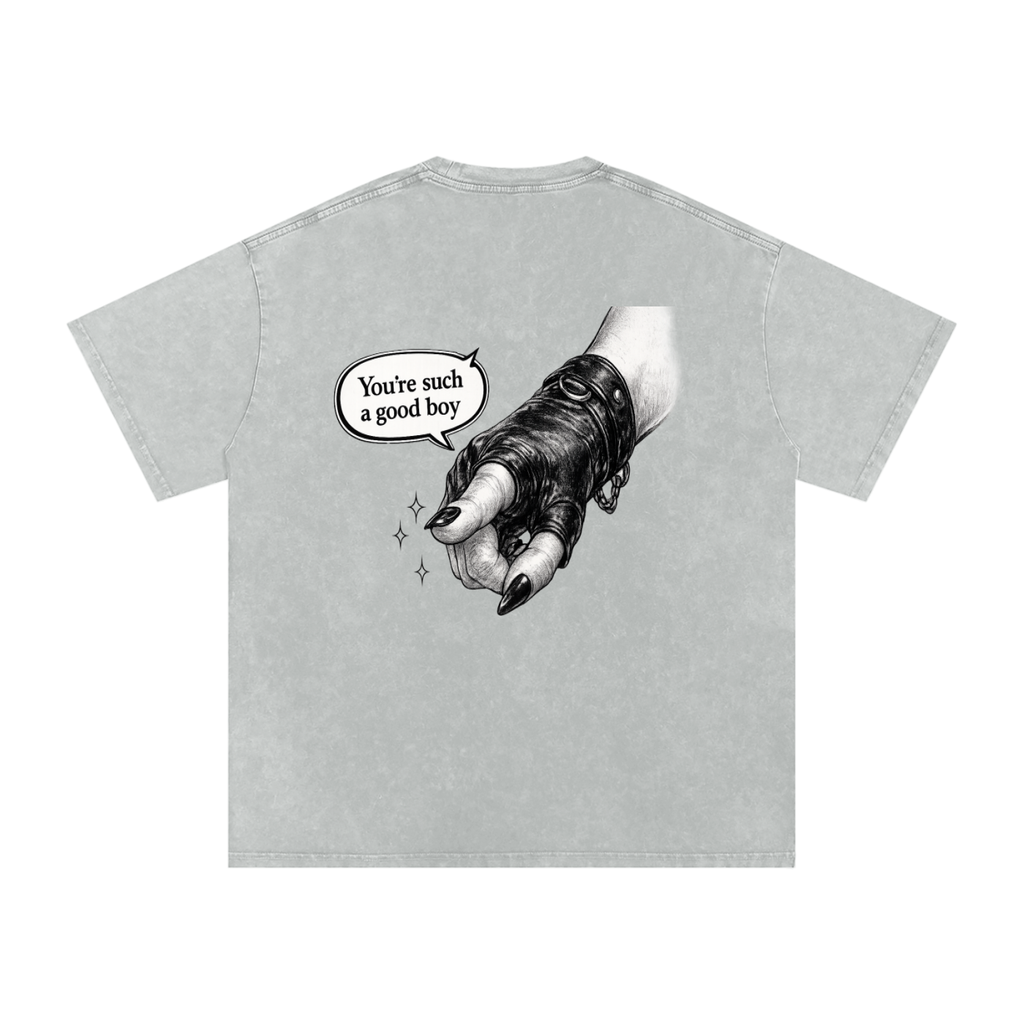 “You’re such a good boy” Snow Washed Oversized Cotton T-Shirt