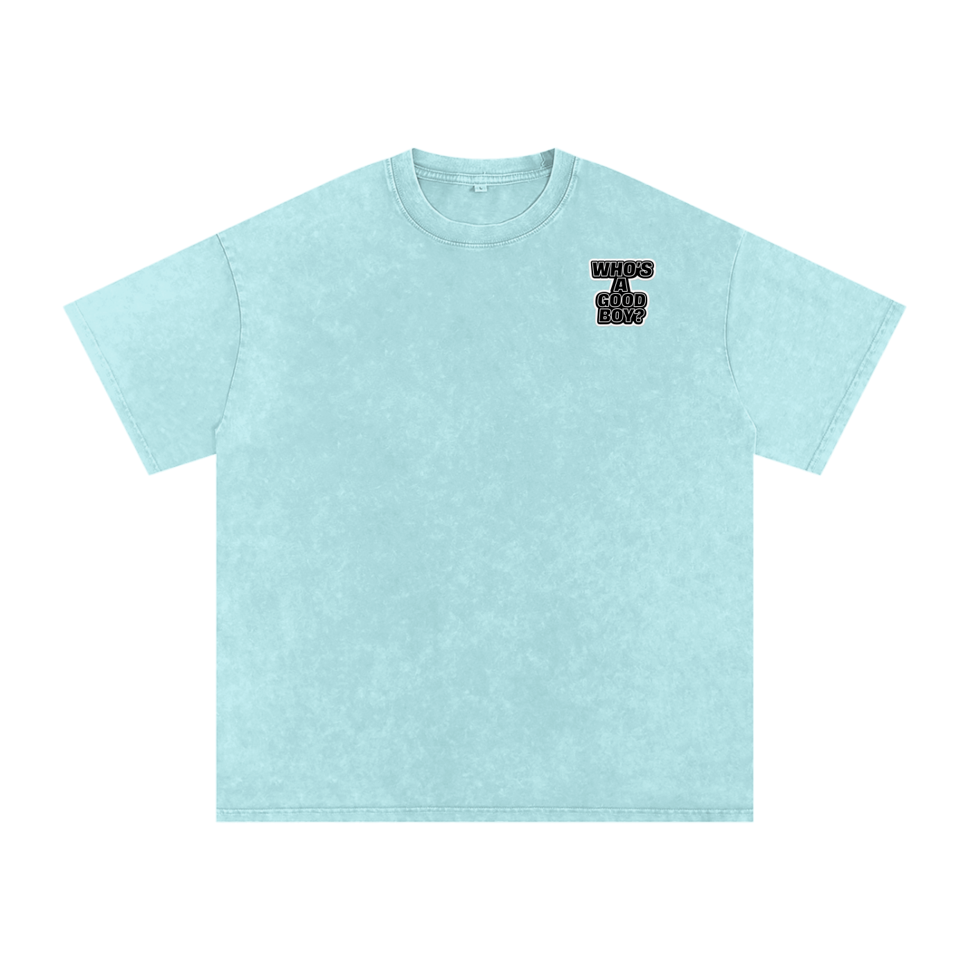 You’re such a Good Boy Snow Washed Oversized Cotton T-Shirt