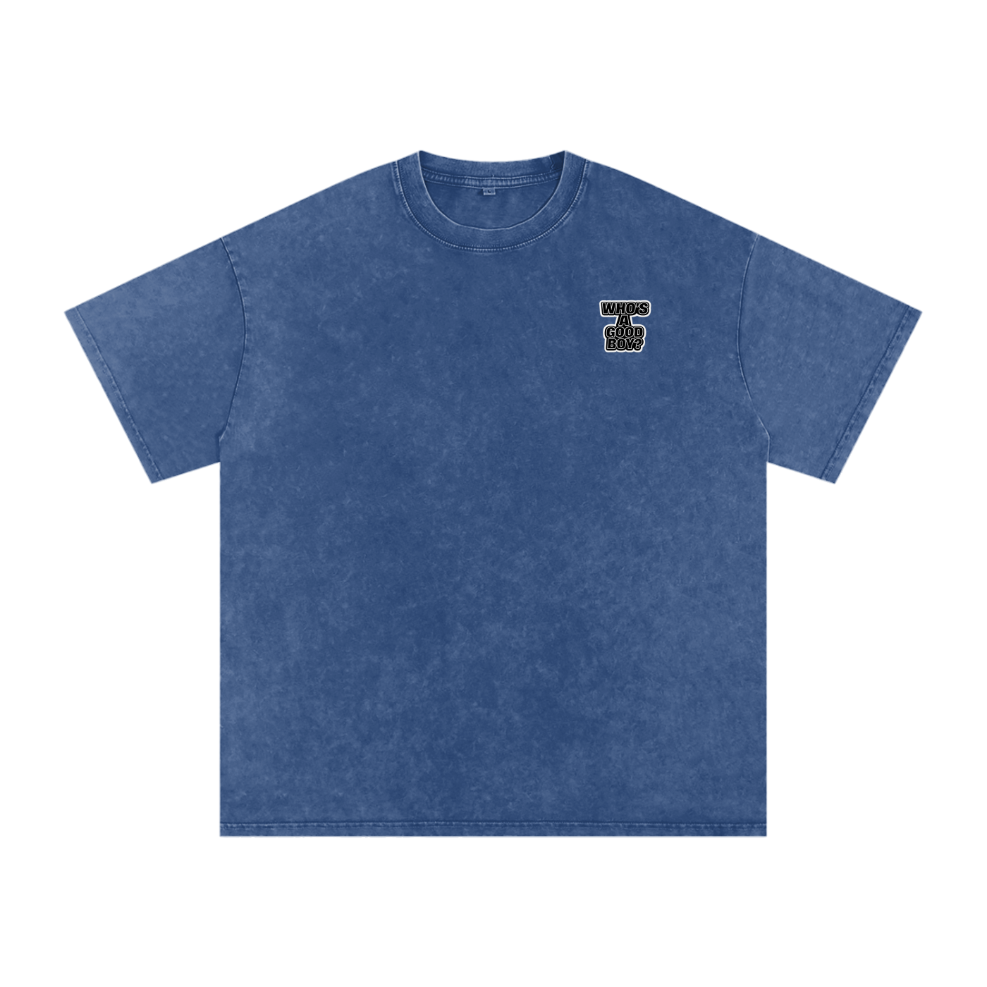 “You’re such a good boy” Snow Washed Oversized Cotton T-Shirt