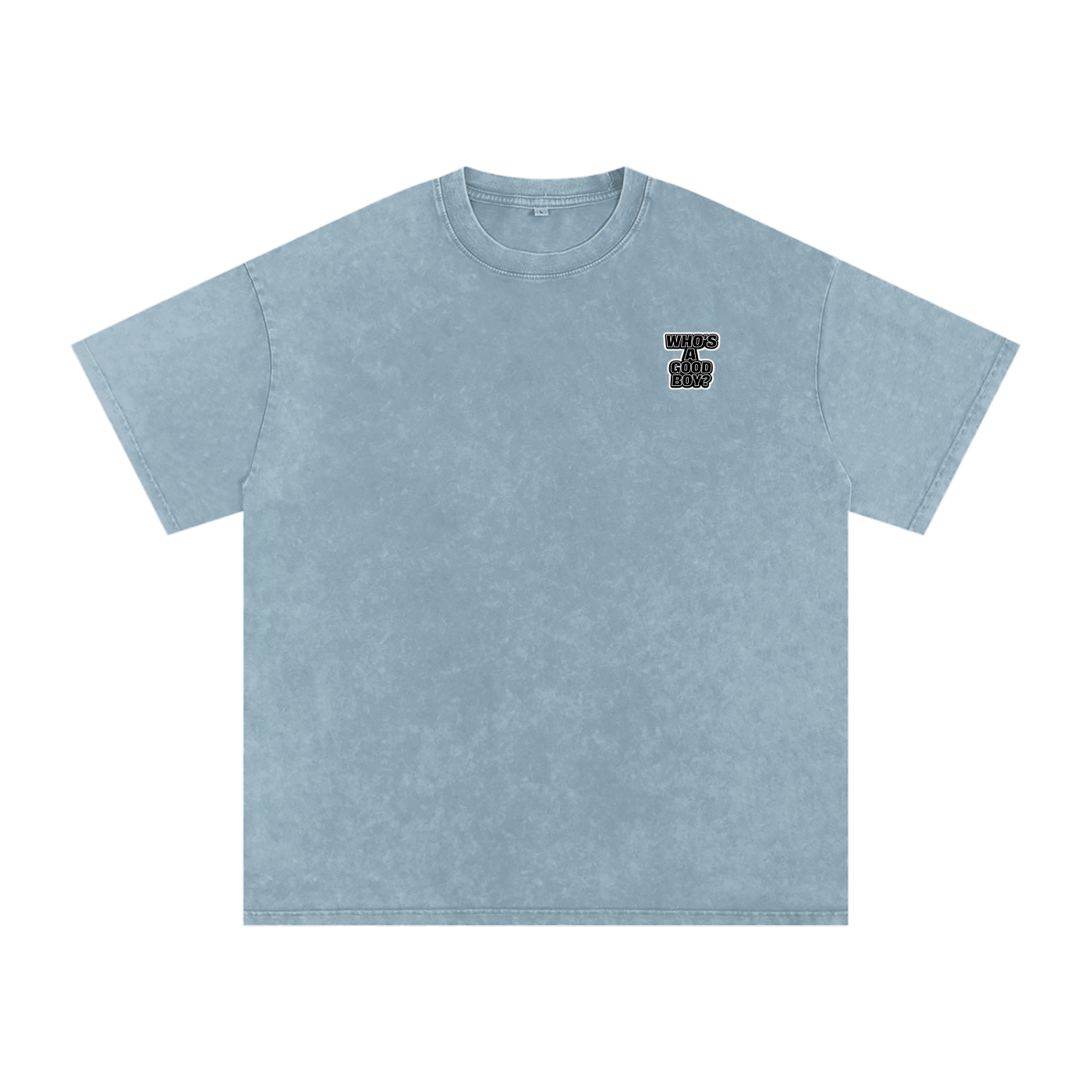 “You’re such a good boy” Snow Washed Oversized Cotton T-Shirt